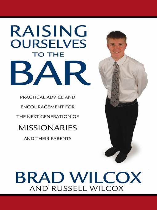 Title details for Raising Ourselves to the Bar by Brad Wilcox - Available